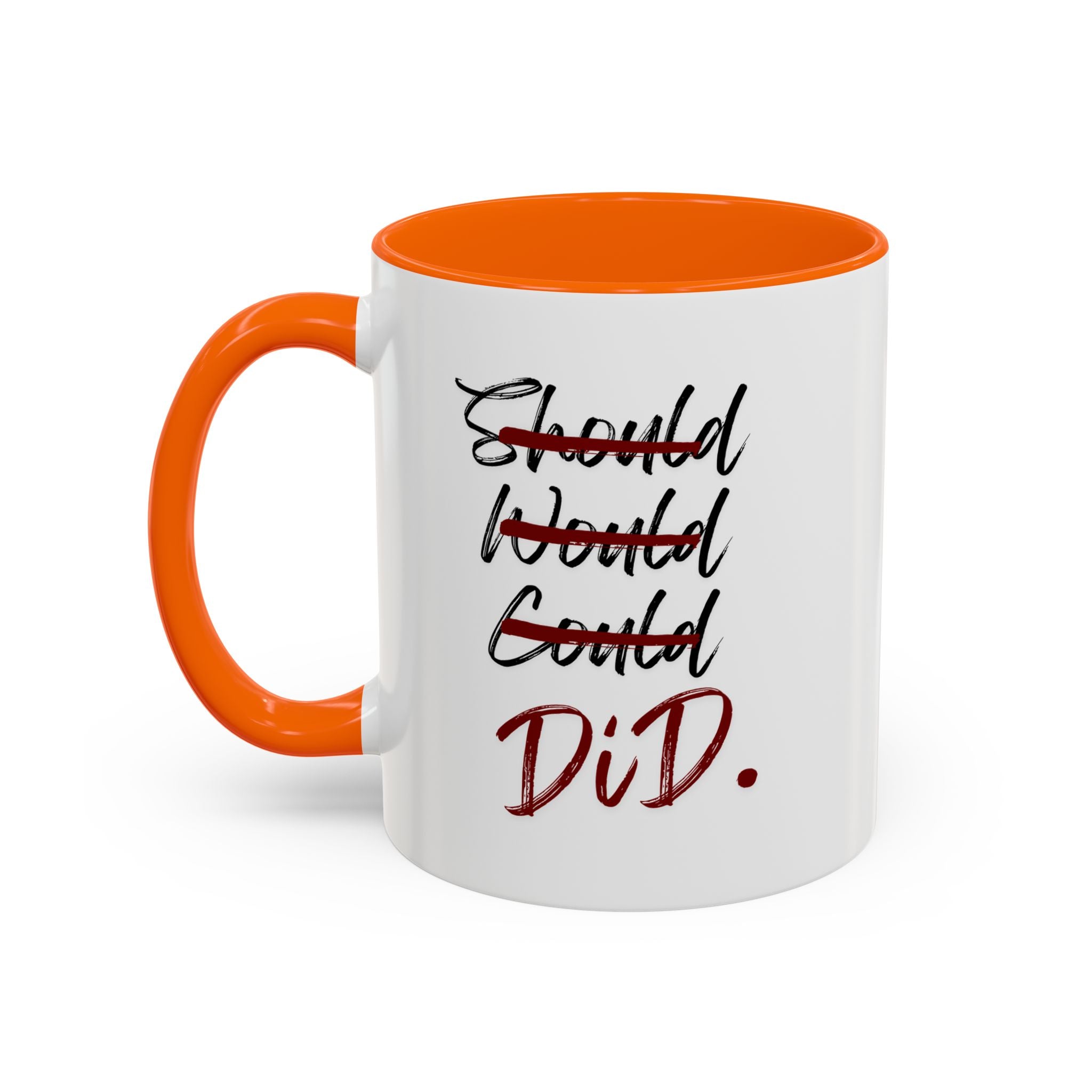 Taza Motivacional “Should Would Could DID”