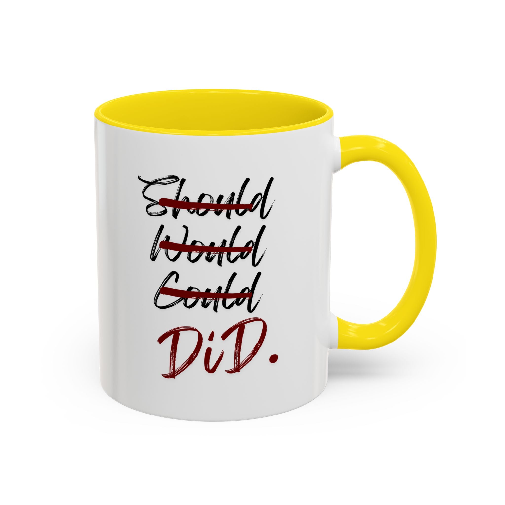 Taza Motivacional “Should Would Could DID”