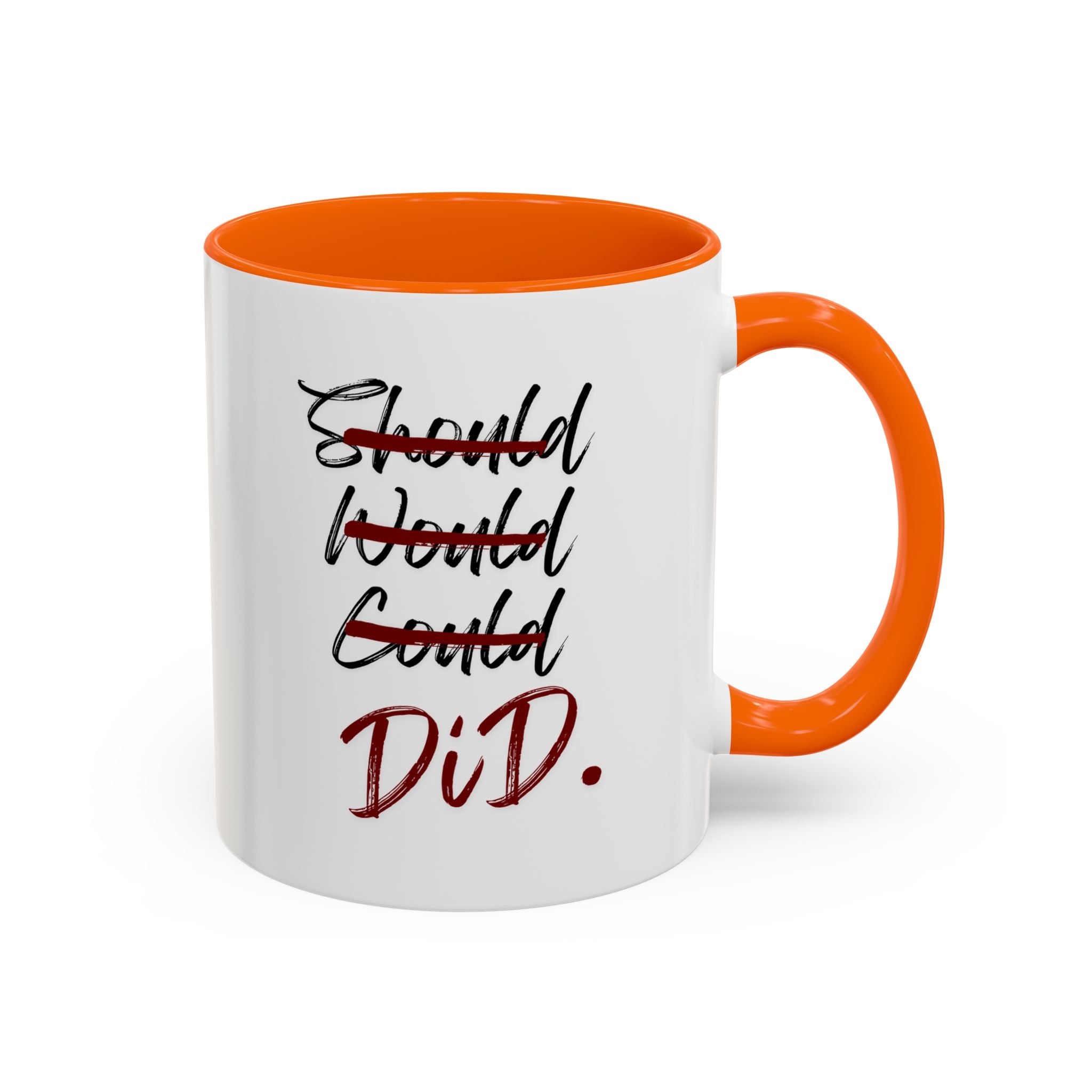 Taza Motivacional “Should Would Could DID”