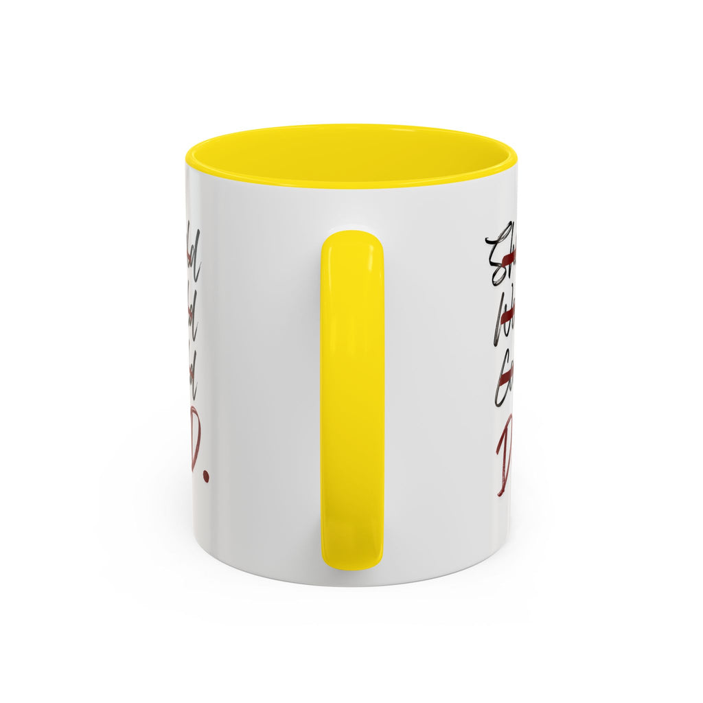 Taza Motivacional “Should Would Could DID”