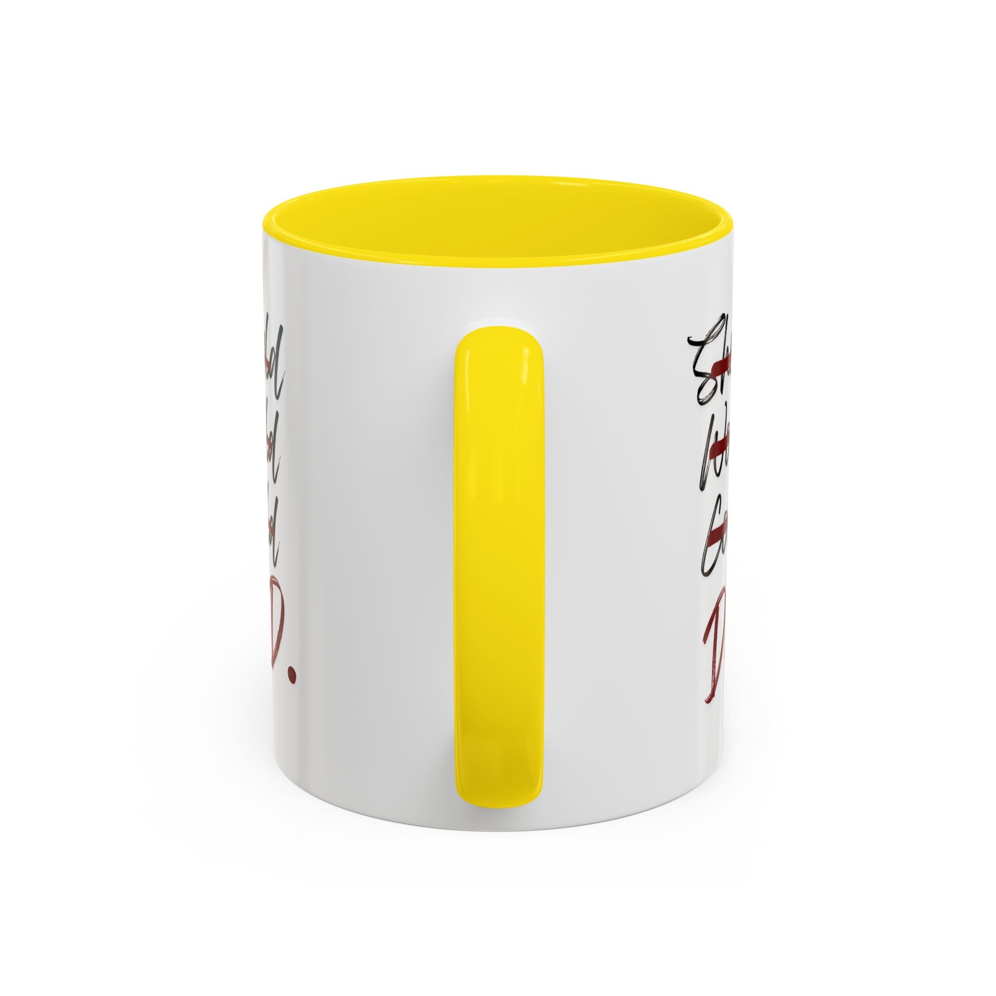 Taza Motivacional “Should Would Could DID”